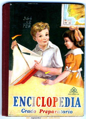 Enciclopedia de Grado Preparatorio Editorial Luis Vives
Keywords: enciclopedia valentín escobar escuelas