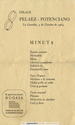 Menú del enlace de Victoria Potenciano y Fausto Peláez, año 1964
El catering de la época estaba organizado por NOGASA (NOvillo, GArcía y SAntiago, los tres socios de la empresa)
Keywords: menu potenciano pelaez 1964