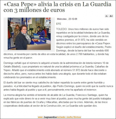 Noticia de www.abc.es/castilla-mancha.
Pepe reparte el quinto premio de la loteria de navidad entre muchos guardiolos, con el 51.972
Keywords: loteria pepe